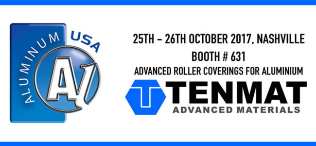 Aluminum-USA-rolling-2017-TENMAT Aluminum USA event ad, October 25-26, 2017, booth 631; TENMAT Advanced Materials logo and info.